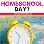 how long its a homeschool day